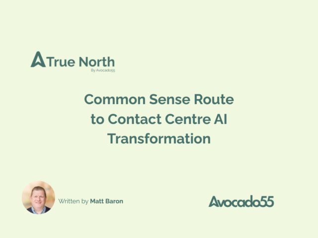Common Sense Route to Contact Centre AI Transformation